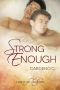 [Family Series 04] • Strong Enough